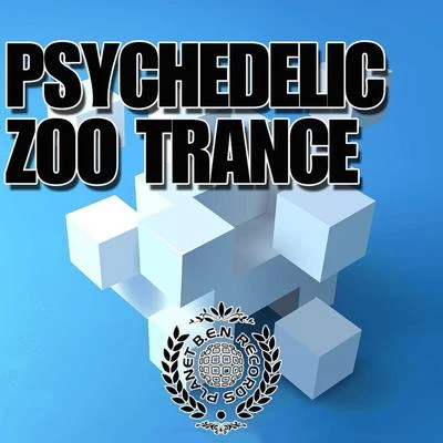 Psychedelic Zoo Trance 專輯 Oforia