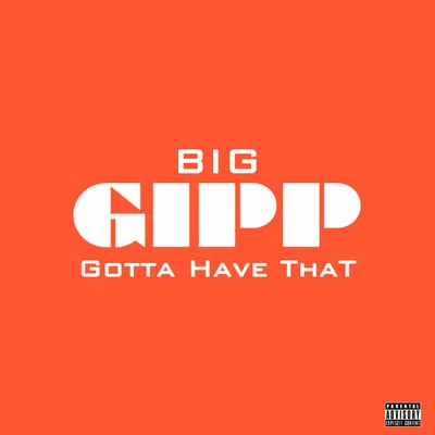 Big GippLil Jon & the East Side Boyz Gotta Have That (J. Wells Mix)