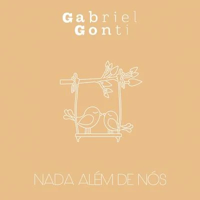 Nada Além de Nós (Acústica) 專輯 Gabriel Gonti/OutroEu