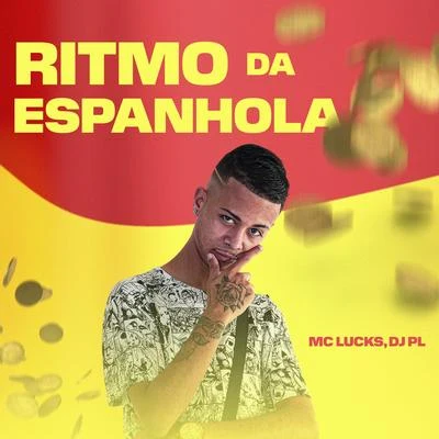 MC Lucks Ritmo da Espanhola