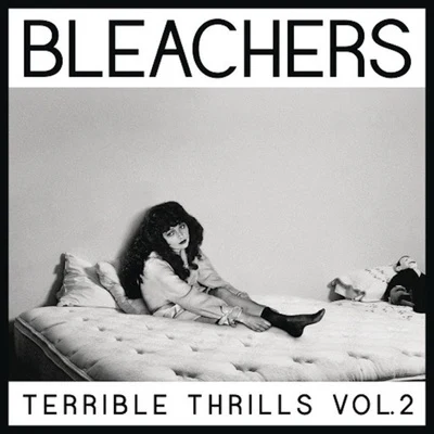 Bleachers Terrible Thrills Vol. 2