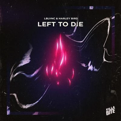 Left To Die 專輯 LBLVNC/Onur Ormen