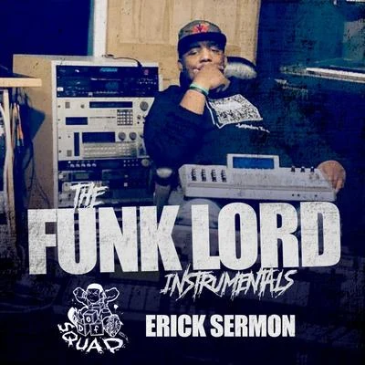 The Funk Lord Instrumentals 專輯 Erick Sermon