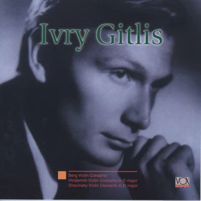 Berg, Hindemith and Stravinsky: Violin Concertos 專輯 Ivry Gitlis