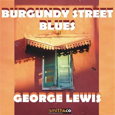 George Lewis Burgundy Street Blues