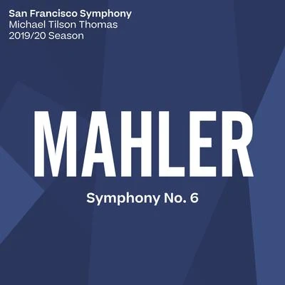 San Francisco SymphonyJean GuillouEdo de Waart Mahler: Symphony No. 6