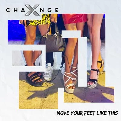 Move Your Feet Like This 專輯 DJ X-Change/Nablidon/Good Money/X-Change/Buda