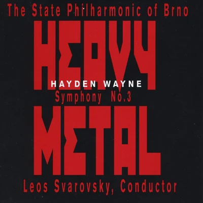 Symphony No. 3: Heavy Metal 專輯 Igor Ardasev/Leoš Svárovský/Brno Philharmonic Orchestra