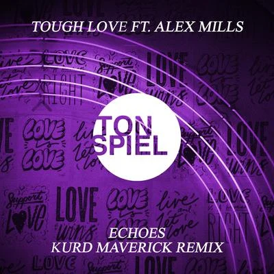 Echoes (Kurd Maverick Remix) 專輯 Alex Mills/Rhemi