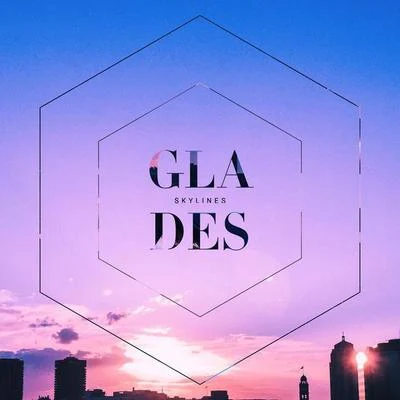 Skylines 專輯 GLADES