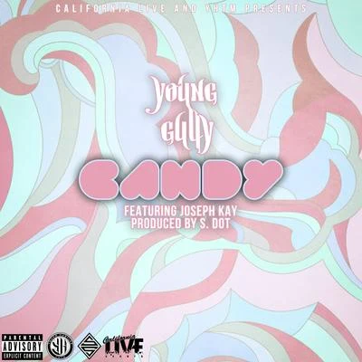 Young Gully Candy (feat. Joseph Kay) - Single