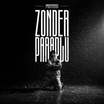 Zonder Paraplu 专辑 Bres/Architrackz