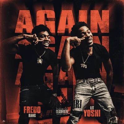 Again (feat. Fredo Bang) 專輯 Fredo Bang/Tiana Major9/PnB Rock/Rick Ross/Layton Greene