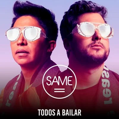 Todos a Bailar 专辑 Same