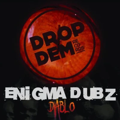 ENiGMA Dubz Diablo