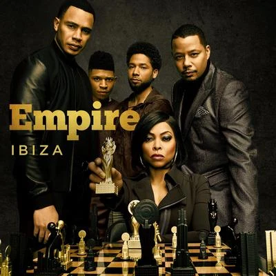 Ibiza (feat. Yazz & Serayah) 專輯 Empire Cast/Chaka Khan