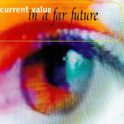 In A Far Future 專輯 Current Value/Donny/Djé/Quintino & Blasterjaxx