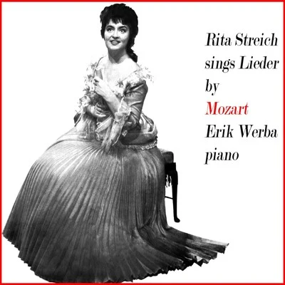 Rita Streich Sings Lieder By Mozart 專輯 Erik Werba