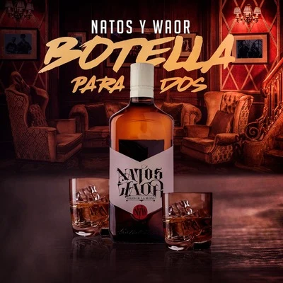 Botella para dos 專輯 Natos y Waor