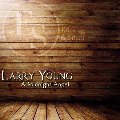 A Midnight Angel 专辑 Joe Holiday/Larry Young/Thornel Schwartz/Jimmie Smith