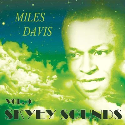 Miles Davis Skyey Sounds Vol. 9