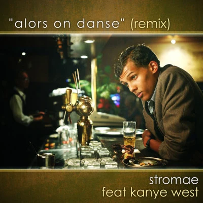 Kanye West/Stromae Alors On Danse