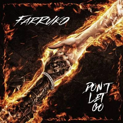 Don't Let Go 專輯 Frank Miami/Gomba Jahbari/Farruko