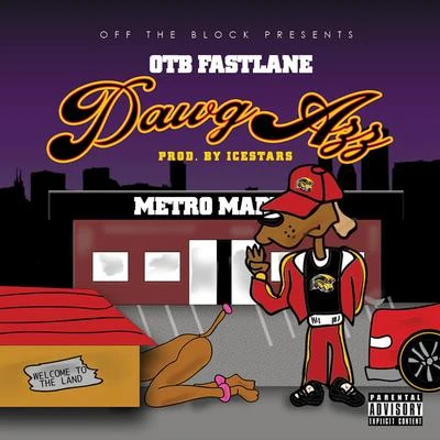 Dawg Azz 專輯 OTB Fastlane/5th Ward Boyz/Sean Ardoin/Lil Nate