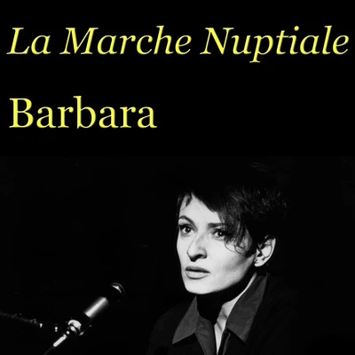 La Marche Nuptiale 專輯 Barbara/Marc Lavoine/Katerine/Jane Birkin/Jean-Claude Vannier