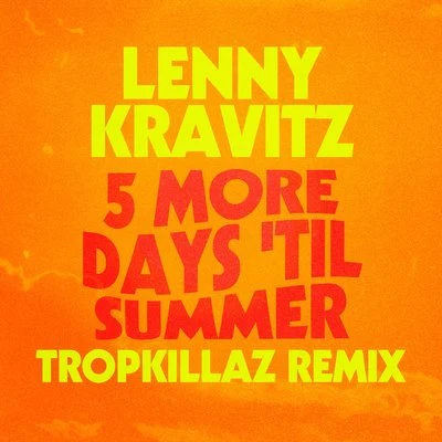 5 More Days &#x27;Til Summer (Tropkillaz Remix) 专辑 Criolo/Tropkillaz