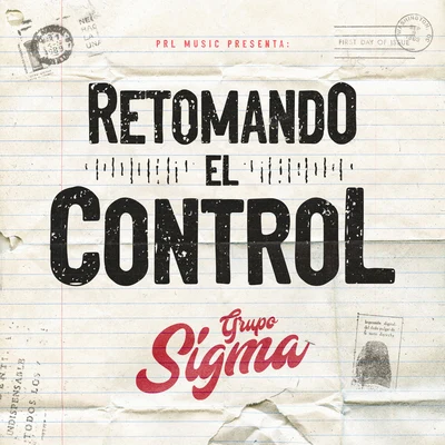 Retomando El Control 專輯 Grupo Sigma