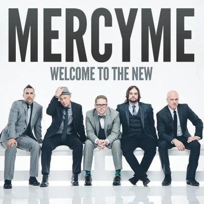 Welcome to the New 專輯 MercyMe