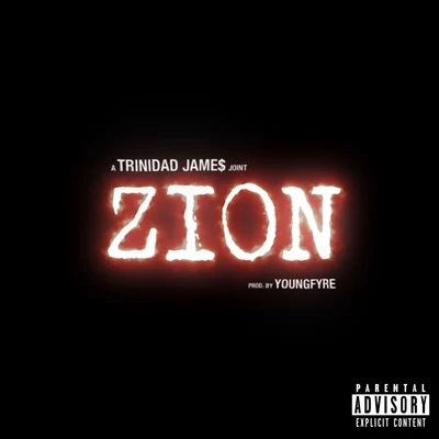 Zion 專輯 Fyre./Trinidad James