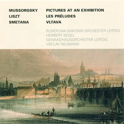 Mussorgsky: Pictures at an ExhibitionLiszt: Les PreludesSmetana: Moldau 专辑 Václav Neumann