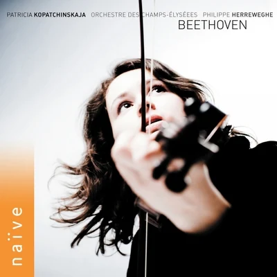 Beethoven: Complete Works for Violin and Orchestra 专辑 Patricia Kopatchinskaja/musicAeterna/Teodor Currentzis