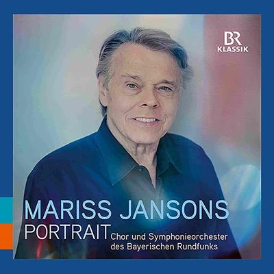 Orchestral Music - HAYDN, J.BEETHOVEN, L. vanBRAHMS, J.STRAUSS, R.MAHLER, G.VARÈSE, E. (Mariss Jansons - Portrait) 专辑 Bavarian Radio Symphony Orchestra/Andris Nelsons/Barbara Hannigan