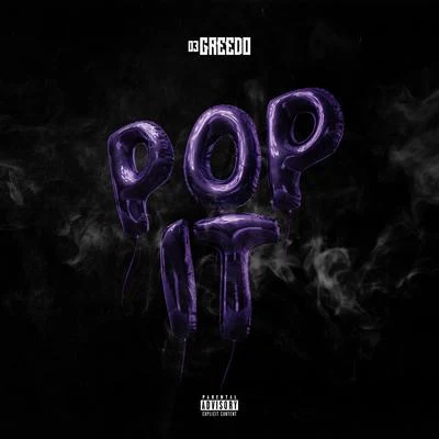 Pop It 專輯 03 Greedo