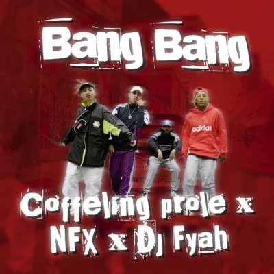 Bang Bang 专辑 Nfx