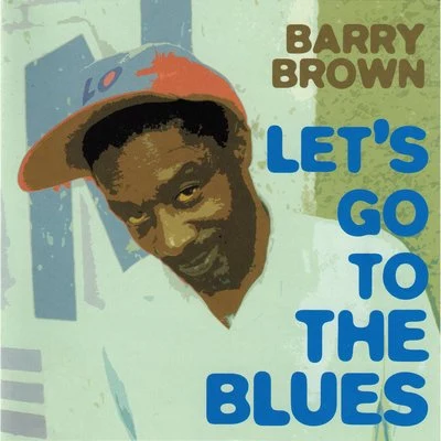 Lets Go To The Blues 專輯 Barry Brown/Delroy Wilson