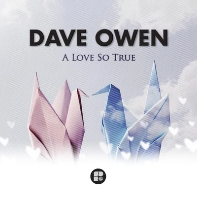 A Love So True 專輯 Dave Owen/T.R.A.C.