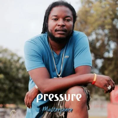 Pressure : Masterpiece 專輯 Tom Prior/Pressure/Popcaan/Dre Island/Chronixx