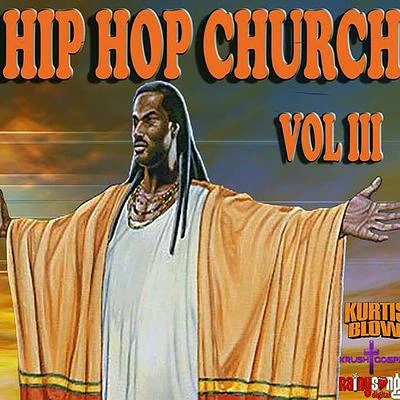 Hip Hop Church Volume 3 專輯 Sequence/Kurtis Blow/Sugarhill Gang/Grandmaster Flash/Afrika Bambaataa