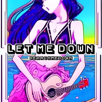 Let Me Down 专辑 SearchMeDown