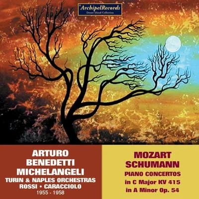 Arturo Benedetti Michelangeli Mozart & R. Schumann: Piano Concertos