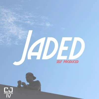 Jaded (Self Produced) 專輯 Pe$o/Quentin Miller/CJ Francis iv