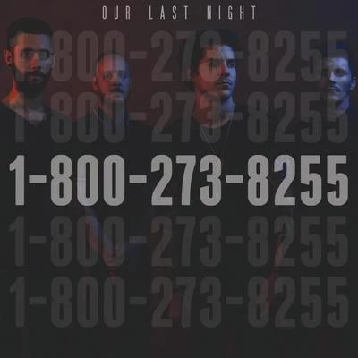 1-800-273-8255 专辑 Our Last Night