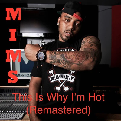 This Is Why Im Hot (Remastered) 專輯 MiMS