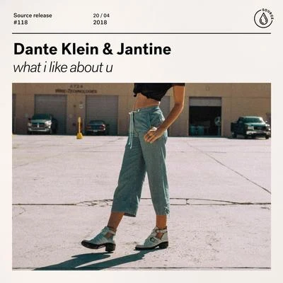 what i like about u 专辑 Dante Klein