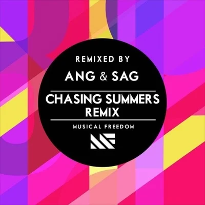 Chasing Summers (ANG & SAG Remix) 專輯 ANG/Jaxx & Vega