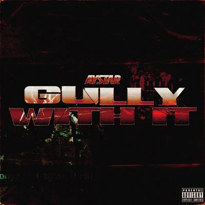 Gully With It 專輯 Aydoe Soul/Aystar